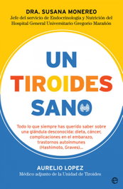 UN TIROIDES SANO, Susana Monereo; Aurelio López - LA ESFERA DE LOS LIBROS