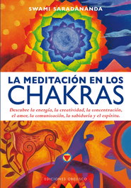 La meditación en los chakras, Swami Saradananda - OBELISCO EDICIONES