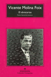 ANAGRAMA El abrecartas, Vicente Molina Foix - ANAGRAMA
