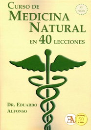 Curso de medicina natural en 40 lecciones, Dr. Eduardo Alfonso - LIBRERIA ARGENTINA (ELA)