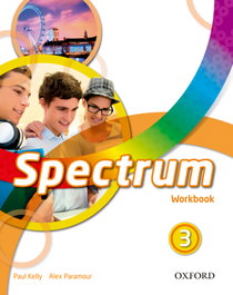 OXFORD UNIVERSITY PRESS, Spectrum 3. Workbook, Paul Kelly