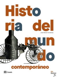 CASALS,EDITORIAL S.A. Historia del mundo contemporáneo Bachillerato RADIX