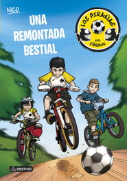 Una remontada bestial, Adela Pérez Llado - DESTINO INFANTIL