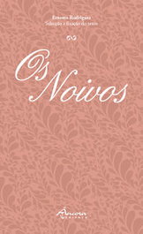 Os Noivos, Ernesto Rodrigues - Âncora Editora