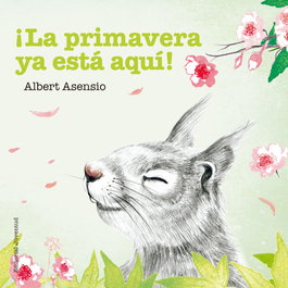 JUVENTUD ¡LA PRIMAVERA YA ESTÁ AQUÍ! (Las estaciones)