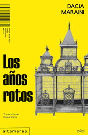 Los años rotos, Dacia Maraini - ALTAMAREA
