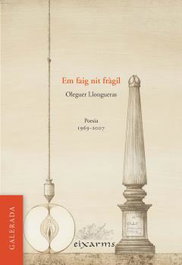 Em faig nit fràgil, Oleguer Llongueras i Roch - GALERADA