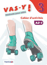 TRAIT D'UNION, 3ESO VAS-Y CAHIER 22 - TRAIT D'UNION