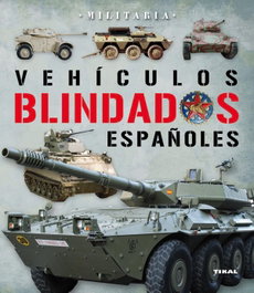 Vehículos blindados en España, Francisco Marín; Josep Mª Mata - TIKAL EDICIONES