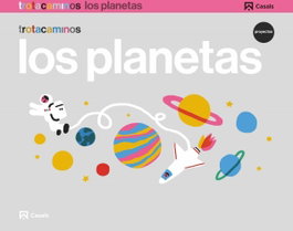 CASALS,EDITORIAL S.A., LOS PLANETAS 4 AÑOS TROTACAMINOS, VV.AA. - CASALS,EDITORIAL S.A.