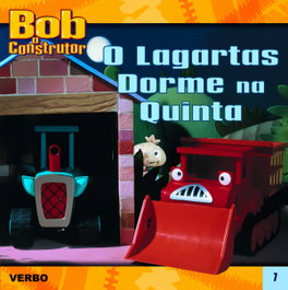 VERBO, Bob o Construtor: Dorme Bem, Lagartas - Iona Trahy