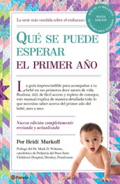 Qué se puede esperar el primer año, Heidi Murkoff - PLANETA