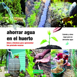 Ahorrar agua en el huerto, Blaise Leclerc - FERTILIDAD DE TIERRA