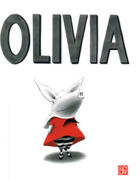 Olivia, Ian Falconer - FONDO CULTURA ECONOMICA (FCE)