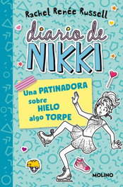 RBA MOLINO Diario de Nikki 4 - Una patinadora sobre hielo algo torpe