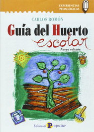 Guia del huerto escolar, Carlos Romon - POPULAR
