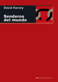 AKAL, SENDEROS DEL MUNDO, David Harvey - AKAL