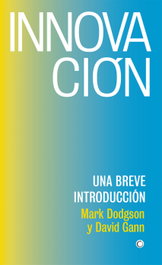 INNOVACIÓN, Mark Dodgson y David Gann - ANTONI BOSCH