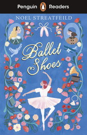 Ballet Shoes (Penguin Readers) Level 2, N. Streatfeild - Vicens Vives