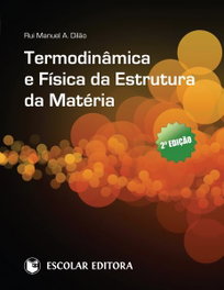 Termodinamica e Física da Estrutura da Matéria, Rui Manuel A. Dilao - ESCOLAR EDITORA