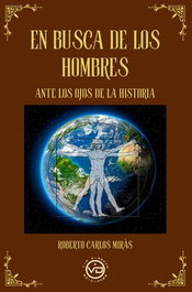 En busca de los hombres, Roberto Carlos Miras - Via Directa Ediciones