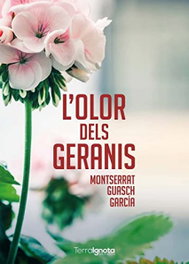 L'olor dels geranis, Montserrat Guasch - Terra Ignota