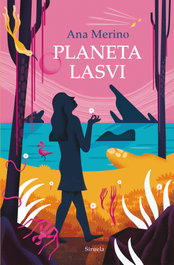 Planeta Lasvi, Ana Merino - SIRUELA