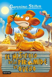 Destino Infantil, El misterio de la pirámide de queso - Geronimo Stilton