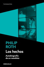 Los hechos, Philip Roth - DEBOLSILLO