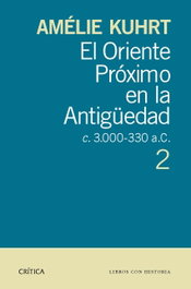 CRITICA, EL ORIENTE PROXIMO EN LA ANTIGUEDAD 2, Amélie Kuhrt