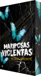 Mariposas violentas, Alissa Brontë - EDICIONES KIWI
