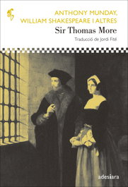 Sir Thomas More, Anthony Munday - ADESIARA