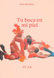 Tu boca en mi piel, Luca Andrea et al. - EGALES S.L.
