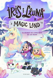 B DE BLOK, Iris i Lluna a Magic Land 2 - El secret de l'unicorn de les neus - B DE BLOK