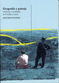 Geografía Y Paisaje. Llanuras Y Montañas De Castilla Y Leon, Garcia Fernandez, Jesus - UNIV.VALLADOLID
