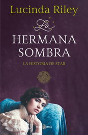 La hermana sombra, Lucinda Riley - Plaza & Janés