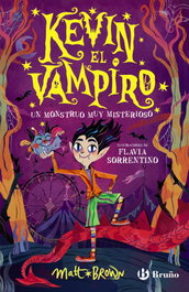 BRUÑO, Kevin el vampiro, 1. Un monstruo muy misterioso, Matt Brown - BRUÑO