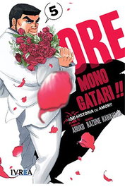 Editorial Ivrea, S.L. ORE Monogatari!! Mi historia de amor 05