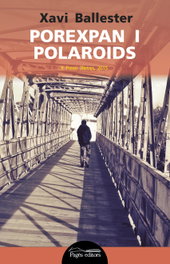 Porexpan i polaroids, Xavi Ballester - PAGES EDITORS