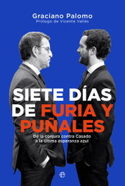 Siete días de furia y puñales, Graciano Palomo - LA ESFERA DE LOS LIBROS