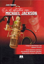 En el estudio con Michael Jackson, Jake Brown - APPLEHEADTEAM