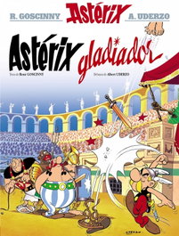 Astérix Gladiador, René Goscinny, Albert Uderzo - XERAIS
