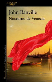 Nocturno de venecia, John Banville - ALFAGUARA