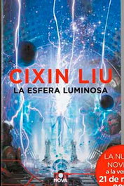 LA ESFERA LUMINOSA, CIXIN LIU - Penguin Random House Grupo Editorial, S.A.U.
