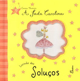 Fada Carolina Livrinho dos Soluços, Emma Thomson - DINALIVRO