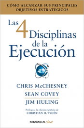 Las 4 Disciplinas de la Ejecución, Chris Mcchesney; Sean Covey; Jim Huling - DEBOLSILLO
