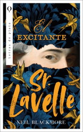 El excitante señor Lavelle, Neil Blackmore - PLATA