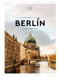 DORLING KINDERSLEY (DK), Berlín La guía hedonista (Pequeños Atlas Hedonistas)