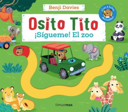 TIMUN MAS Osito Tito. ¡Sígueme! El zoo