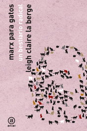Marx para gatos, Leigh Claire La Berge - AKAL